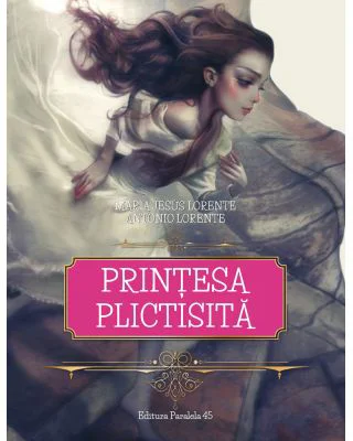 Printesa plictisita - Antonio Lorente