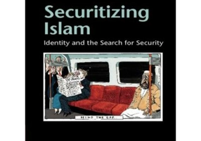 Securitizing Islam: Identity and the Search for Security - Stuart Croft