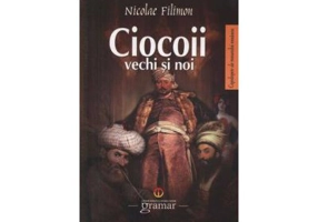 Ciocoii vechi si noi - Nicolae Filimon