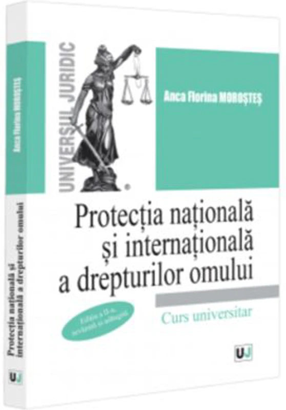 Protectia nationala si internationala a drepturilor omului, editia a 2-a, revazuta si adaugita