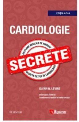 Cardiologie. Secrete (editia a 5-a) - Glenn Levine