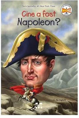 Cine a fost Napoleon? - Jim Gigliotti