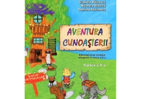 Aventura cunoasterii. Clasa a 2-a, partea a 2-a - Nicoleta Stanica