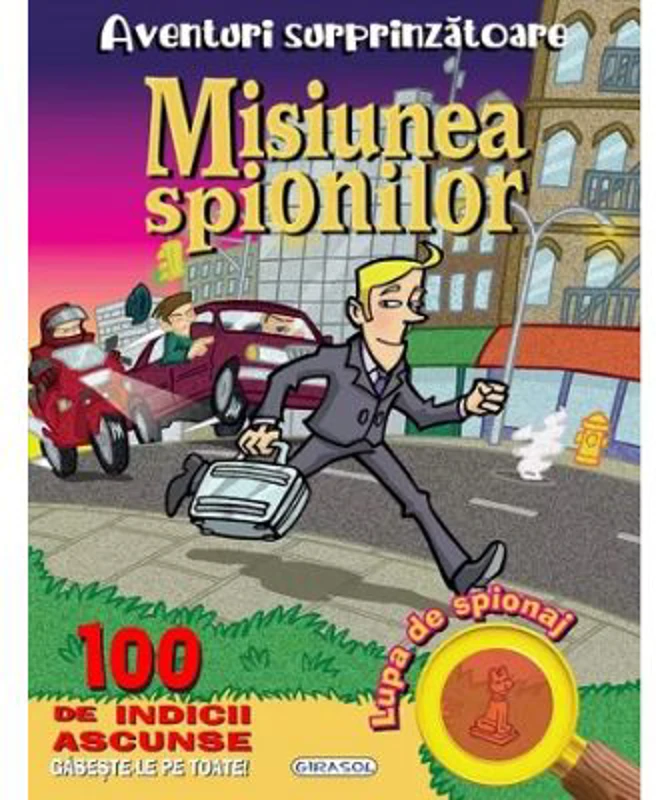 Aventuri surprinzatoare. Misiunea spionilor
