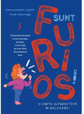 Sunt furios! - Emmanuelle Lepetit