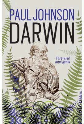 Darwin. Portretul unui geniu