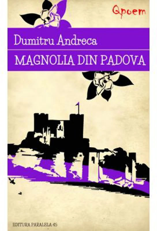 Magnolia din Padova - Dumitru Andreca