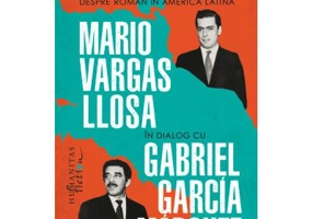 Doua singuratati. Despre roman in America Latina - Mario Vargas Llosa, Gabriel Garcia Marquez