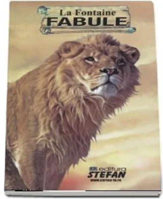Fabule (Colectia Cartile de aur ale copilariei) - La Fontaine