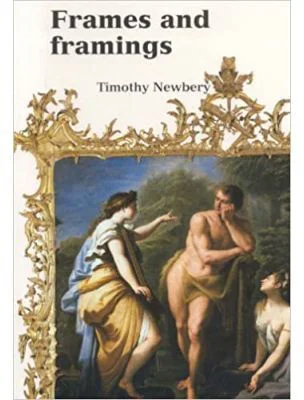 Frames &amp; Framing - Timothy Newbery