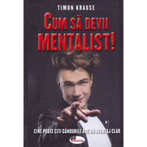 Cum sa devii mentalist - Timon Krause