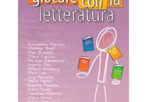 Giocare con la letteratura (libro)/Jocul cu literatura (carte) - Carlo Guastalla