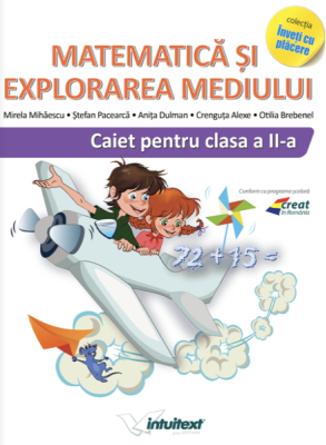 Matematica si explorarea mediului, caiet pentru clasa a 2-a. Varianta EDP 1 Pitilla, Mihailescu