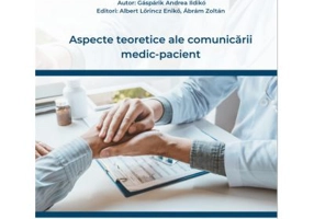 Aspecte teoretice ale comunicarii medic-pacient - Gasparik Andrea Ildiko