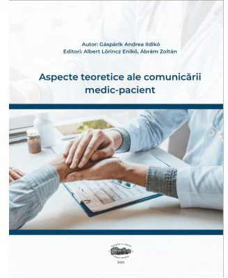 Aspecte teoretice ale comunicarii medic-pacient - Gasparik Andrea Ildiko