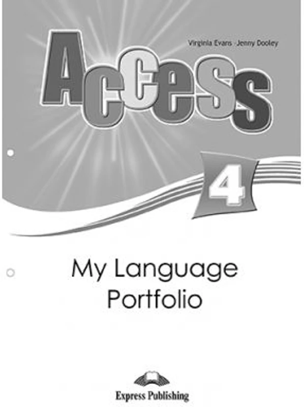 Curs limba engleza Access 4 My Language Portfolio - Virginia Evans, Jenny Dooley