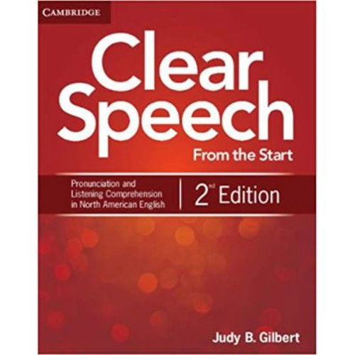 Clear Speech from the Start - Student's Book: Basic Pronunciation and Listening Comprehension in North American English