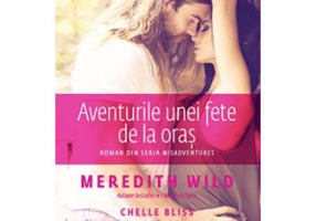 Aventurile unei fete de la oras. Roman din seria Misadventures - Meredith Wild