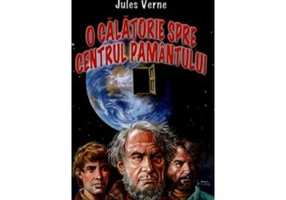 O calatorie spre centrul Pamantului - Jules Verne