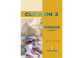 Click On 3, Activity Book. Caietul elevului - Virginia Evans, Neil O'Sullivan