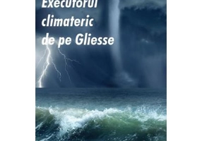 Executorul climateric de pe Gliesse