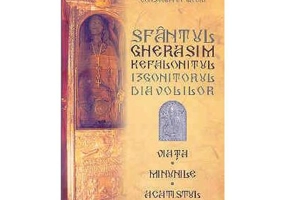 Sfantul Gherasim Kefalonitul, izgonitorul diavolilor. Viata, Minunile, Acatistul - Constantin Gkeli