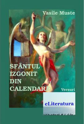 Sfantul izgonit din calendare - Vasile Muste