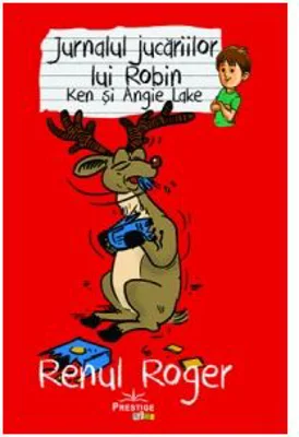 Jurnalul jucariilor lui Robin. Renul Roger - Ken Lake, Angie Lake