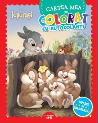 Disney Iepurasi. Cartea mea de colorat cu autocolante. Lipeste si coloreaza!