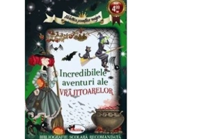 Incredibilele aventuri ale vrajitoarelor