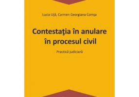 Contestatia In Anulare In Procesul Civil - Lucia Uta, Carmen-Georgiana Comsa