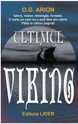 Ultimul viking - O. G. Arion