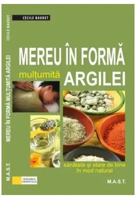 Mereu in forma multumita argilei - Cecile Baudet