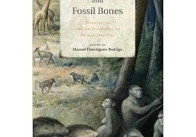 Stone Tools and Fossil Bones: Debates in the Archaeology of Human Origins - Dr Manuel Dominguez-Rodrigo