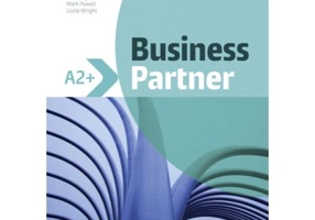 Business Partner A2+ Coursebook with MyEnglishLab - By Margaret O'Keefe, Lewis Lansford, Ros Wright, Mark Powell, Lizzie Wright