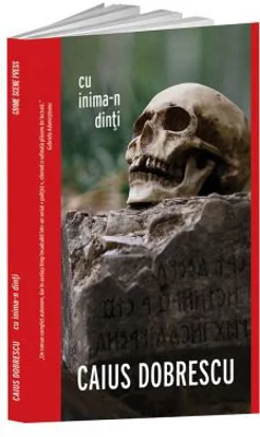 Cu inima-n dinti - Caius Dobrescu