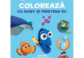 Aventuri in culori. In cautarea lui Dory. Coloreaza cu Dory si prietenii ei. - Disney