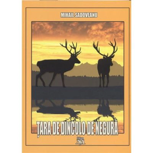 Tara de dincolo de negura - Mihail Sadoveanu