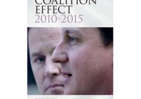 The Coalition Effect, 2010–2015 - Anthony Seldon, Mike Finn