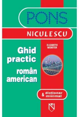 Ghid practic roman-american & dictionar minimal (Elizabeth Webster)