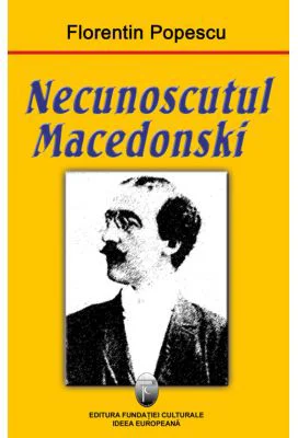 Necunoscutul Macedonski - Florentin Popescu