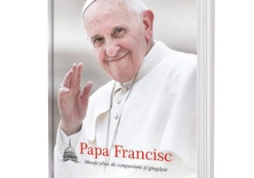 Papa Francisc. Mesaje pline de compasiune si gingasie (editie cartonata)