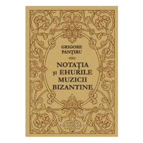 Notatia si ehurile muzicii bizantine