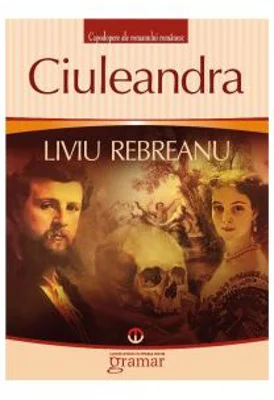 Ciuleandra - Liviu Rebreanu