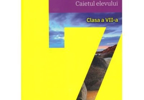 Geografie pentru clasa a 7-a. Caietul elevului - Carmen Camelia Radulescu