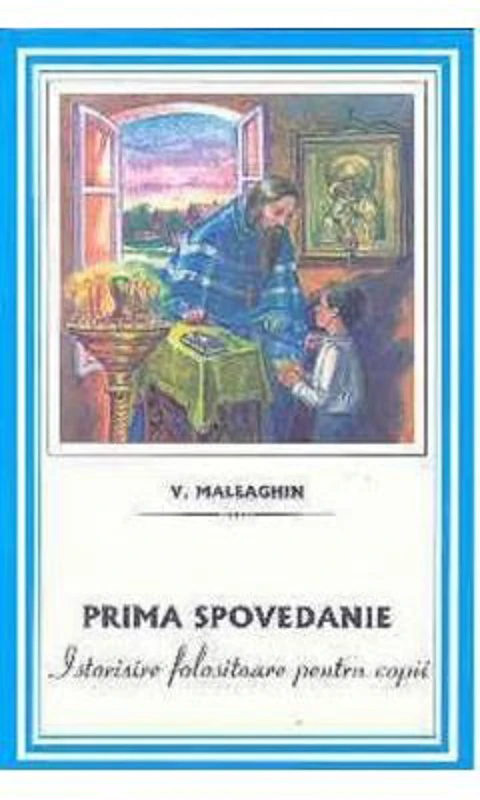 Prima spovedanie - V. Maleaghin