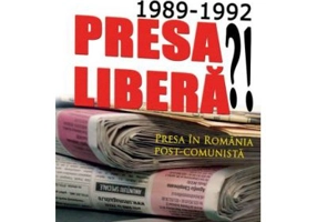 1989-1992. Presa libera!? Presa in Romania post-comunista