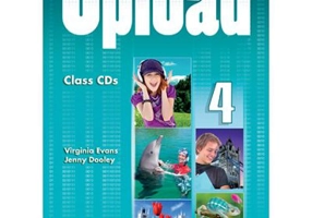 Curs limba engleza Upload 4 Audio Set 3 CD - Virginia Evans, Jenny Dooley