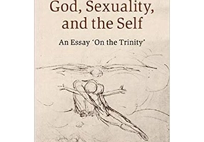God, Sexuality, and the Self: An Essay 'On the Trinity' - Sarah Coakley