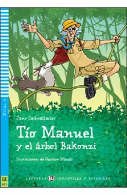 Tío Manuel y el árbol Bakonzi - Jane Cadwallader